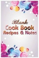 Blank Cookbook Recipes & Notes - (Watercolor Series): Cookbooks, Watercolor Notebook, Notebooks (Paperback) - T Michelle Photo