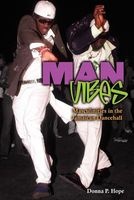 Man Vibes - Masculinities in Jamaican Dancehall (Paperback) - Donna P Hope Photo