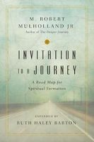 Invitation to a Journey - A Road Map for Spiritual Formation (Paperback) - M Robert Mulholland Jr Photo