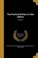 The Poetical Works of John Milton; Volume 2 (Paperback) - John 1608 1674 Milton Photo