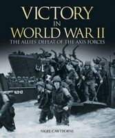 Victory in World War II (Paperback) - Nigel Cawthorne Photo