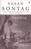 Regarding the Pain of Others (Paperback, New Ed) - Susan Sontag Photo