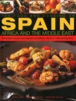 The Food and Cooking of Spain, Africa and the Middle East - Over 300 Traditional Dishes Shown Step by Step in 1400 Photographs (Paperback) - Pepita Aris Photo