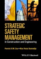 Strategic Safety Management in Construction and Engineering (Hardcover) - Patrick X W Zou Photo