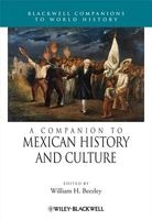 A Companion to Mexican History and Culture (Hardcover) - William H Beezley Photo