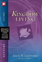 Sflsg - Kingdom Living (Paperback) - Jack W Hayford Photo