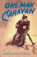 One Man Caravan (Paperback) - Robert Edison Fulton Photo