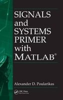 Signals and Systems Primer with MATLAB (Hardcover, New) - Alexander D Poularikas Photo