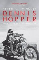 Dennis Hopper - The Wild Ride of a Hollywood (Paperback) - Peter L Winkler Photo