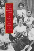 Listening to Our Grandmothers' Stories - The Bloomfield Academy for Chickasaw Females, 1852-1949 (Paperback, New Ed) - Amanda J Cobb Greetham Photo
