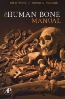 The Human Bone Manual (Paperback) - Tim D White Photo