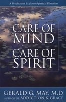 Care of Mind, Care of Spirit (Paperback, Reprint) - Gerald G May Photo
