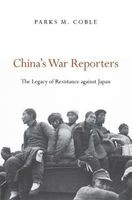 China's War Reporters (Hardcover) - Parks M Coble Photo