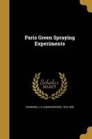 Paris Green Spraying Experiments (Paperback) - J K John Kerfoot 1873 1928 Haywood Photo