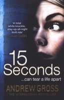15 Seconds (Paperback) - Andrew Gross Photo