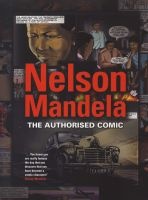 Nelson Mandela - The Authorised Comic Book (Paperback) - Mandela Foundation Photo