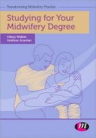 Studying for Your Midwifery Degree (Paperback, New) - Hilary Walker Photo