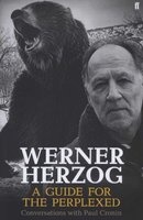 Werner Herzog - A Guide for the Perplexed - Conversations with  (Hardcover, Main) - Paul Cronin Photo