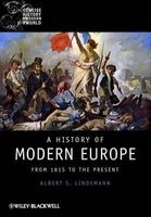 A History of Modern Europe - From 1815 to the Present (Paperback) - Albert S Lindemann Photo