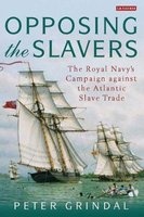 Death, Diplomacy and the Atlantic Slave Trade - The Royal Navy's Campaign Against the Atlantic Slave Trade (Hardcover) - Peter Grindal Photo