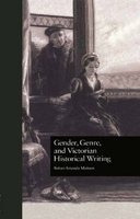 Gender, Genre and Victorian Historical Writing (Hardcover) - Rohan Amanda Maitzen Photo