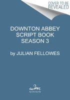 Downton Abbey Script Book Season 3 (Paperback) - Julian Fellowes Photo