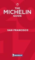 Michelin Guide San Francisco 2017 - Bay Area & Wine Country Restaurants (Paperback, 11th Revised edition) -  Photo