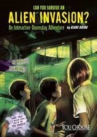 Can You Survive an Alien Invasion? - An Interactive Doomsday Adventure (Paperback) - Blake Hoena Photo