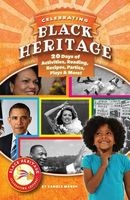 Celebrating Black Heritage - 20 Days of Activities, Reading, Recipes, Parties, Plays, and More! (Paperback) - Carole Marsh Photo