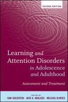 Learning and Attention Disorders in Adolescence and Adulthood - Assessment and Treatment (Hardcover, 2nd Revised edition) - Sam Goldstein Photo