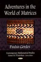 Adventures in the World of Matrices (Hardcover) - Paulus Gerdes Photo