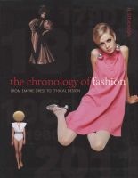 The Chronology of Fashion - From Empire Dress to Ethical Design (Paperback) - N J Stevenson Photo