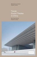 The Tianjin Grand Theater in China (English, German, Hardcover) - Meinhard Von Gerkan Photo