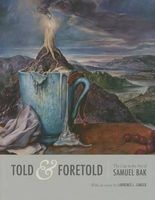 Told and Foretold - The Cup in the Art of Samuel Bak (Hardcover) - Lawrence L Langer Photo
