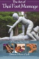 The Art of Thai Foot Massage - A Step-by-step Guide (Paperback) - Simon Piers Gall Photo
