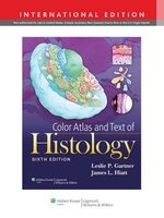 Color Atlas and Text of Histology (Paperback, 6th revised international ed) - Leslie P Gartner Photo