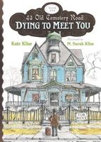 Dying to Meet You (Paperback) - Kate Klise Photo