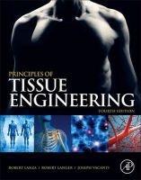 Principles of Tissue Engineering (Hardcover, 4th Revised edition) - Robert P Lanza Photo