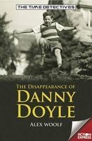 The Disappearance of Danny Doyle (Paperback) - Alex Woolf Photo