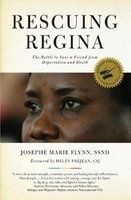 Rescuing Regina - The Battle to Save a Friend from Deportation and Death (Paperback) - Josephe Marie Flynn Photo