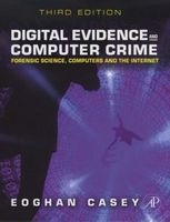 Digital Evidence and Computer Crime - Forensic Science, Computers, and the Internet (Hardcover, 3rd Revised edition) - Eoghan Casey Photo