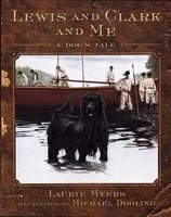 Lewis and Clark and Me - A Dog's Tale (Hardcover, 1st ed) - Laurie Myers Photo
