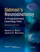 Sidman's Neuroanatomy - A Programmed Learning Tool (Spiral bound, 2nd Revised edition) - Douglas J Gould Photo