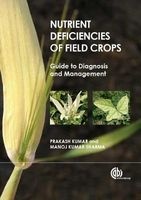 Nutrient Deficiencies of Field Crops - Guide to Diagnosis and Management (Hardcover, New) - P Kumar Photo