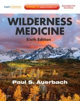 Wilderness Medicine - Expert Consult Premium Edition - Enhanced Online Features and Print (Hardcover, 6th Revised edition) - Paul S Auerbach Photo