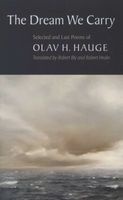 The Dream We Carry - Selected and Last Poems of Olav Hauge (English, Norwegian, Paperback) - Olav H Hauge Photo
