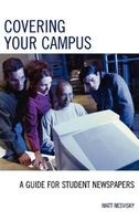 Covering Your Campus - A Guide for Student Newspapers (Hardcover) - Matt Nesvisky Photo