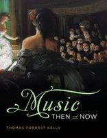 Music Then and Now With Total Access Registration Card (Hardcover) - Thomas Forrest Kelly Photo