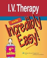 I.V. Therapy Made Incredibly Easy! (Paperback, 4th Revised edition) - Lippincott Photo