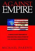 Against Empire (Paperback, New) - Michael Parenti Photo